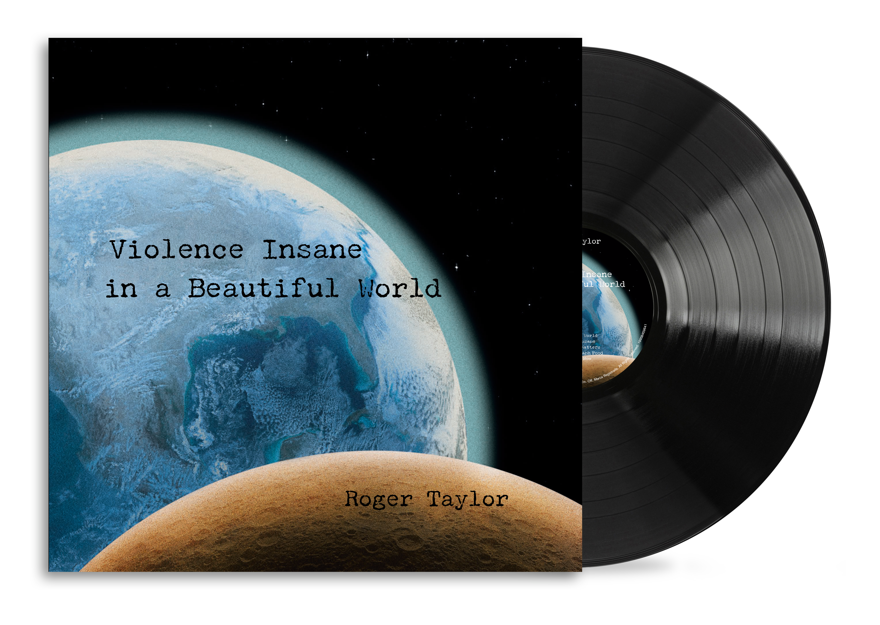 Vinyl record with 'Violence Insane in a Beautiful World' by Roger Taylor on a space-themed cover