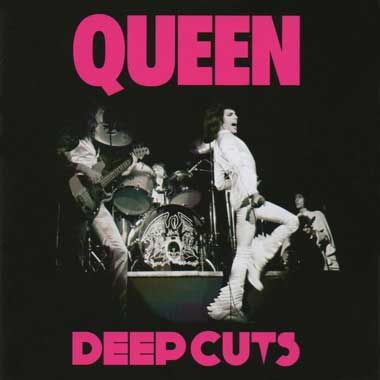 Queen - Deep Cuts Volume 1 (1973-1976) (Remastered Edition)
