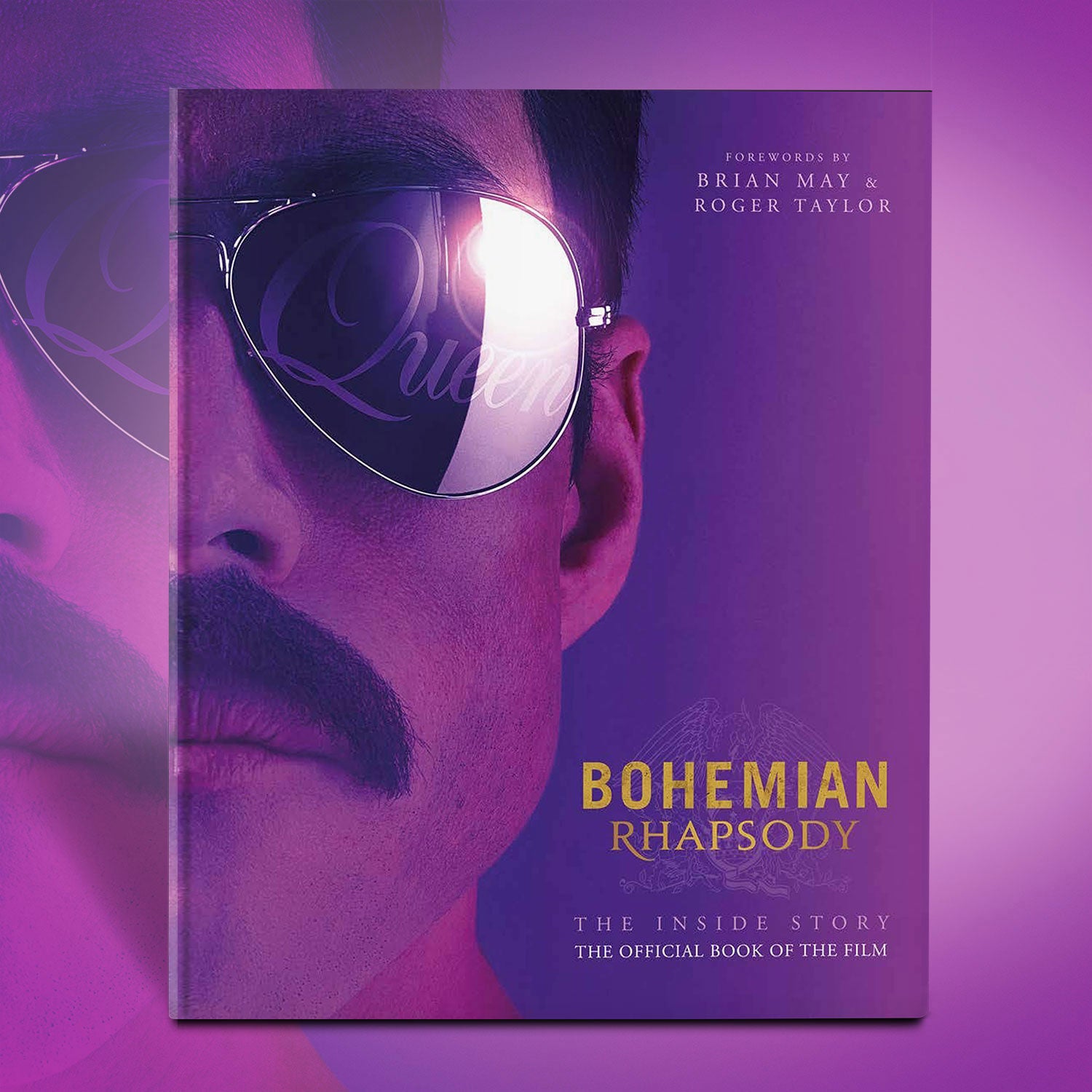 Queen - Bohemian Rhapsody The Official Book of the Film