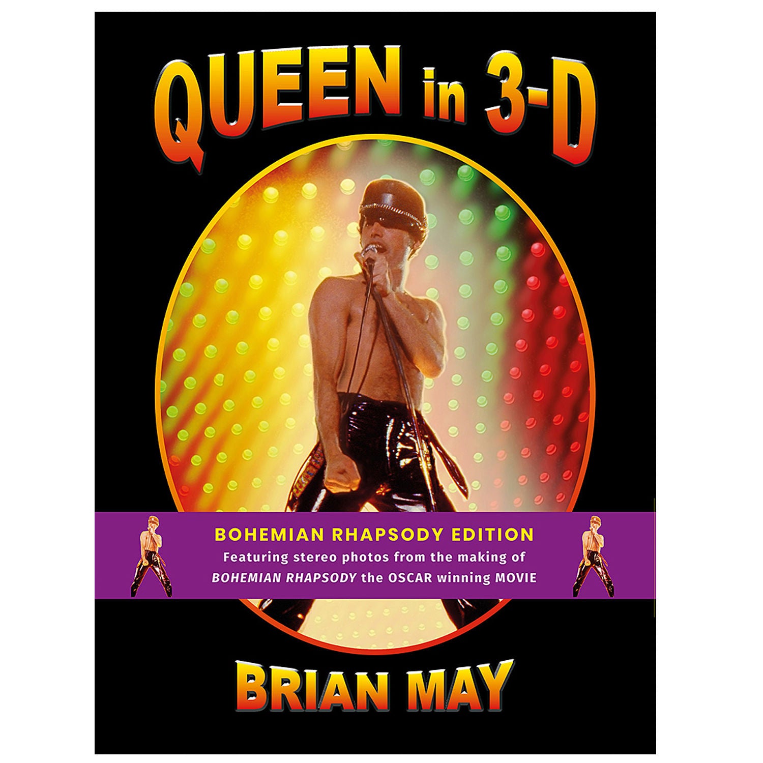 Brian May - Queen In 3-D, The Bohemian Rhapsody Deluxe Edition